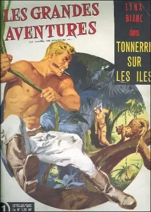 Les Grandes Aventures Tome 11 Tonnerre sur les îles