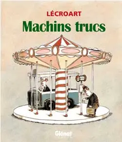 Machins trucs