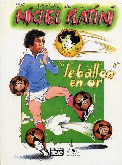 Une aventure de Michel Platini Le ballon en or
