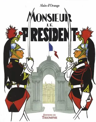 Monsieur le Président Tome 1