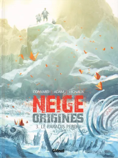 Neige Origines Tome 3 Le paradis perdu