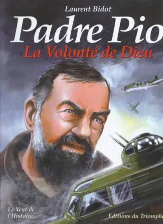 Padre Pio La Volonté de Dieu