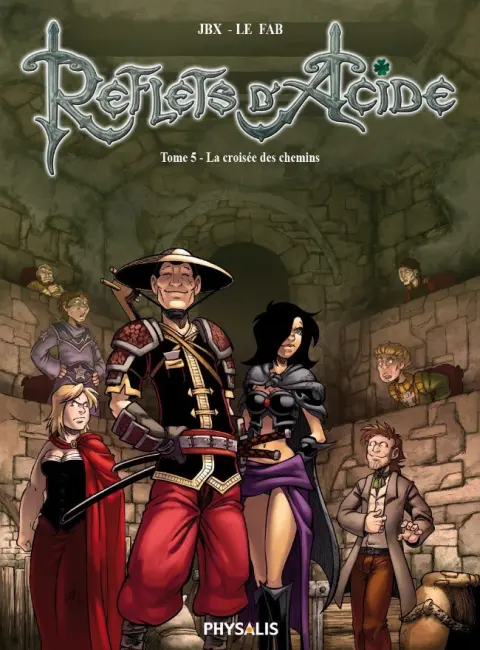 Reflets d'Acide Tome 5 La croisée des chemins