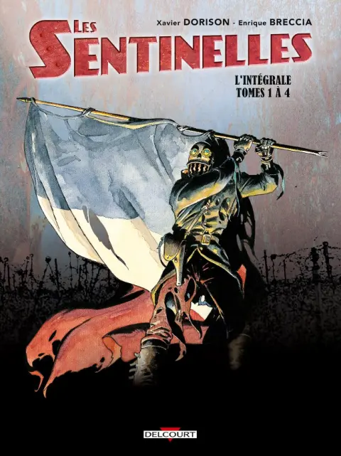 Les Sentinelles L'intégrale - Tomes 1 à 4