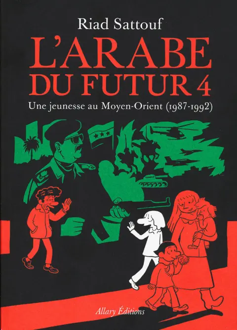 L'Arabe du futur Tome 4 Une jeunesse au Moyen-Orient (1987-1992)
