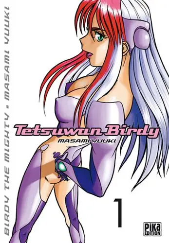 Tetsuwan Birdy Tome 1