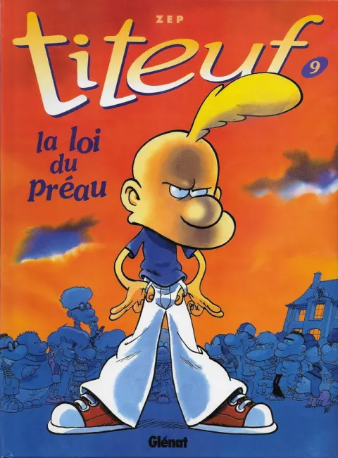 Titeuf Tome 9 La loi du préau