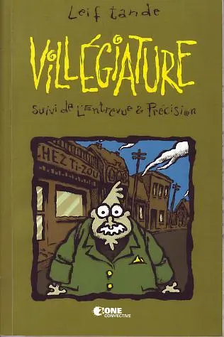 Villégiature Villégiature, suivi de L'entrevue & Précision