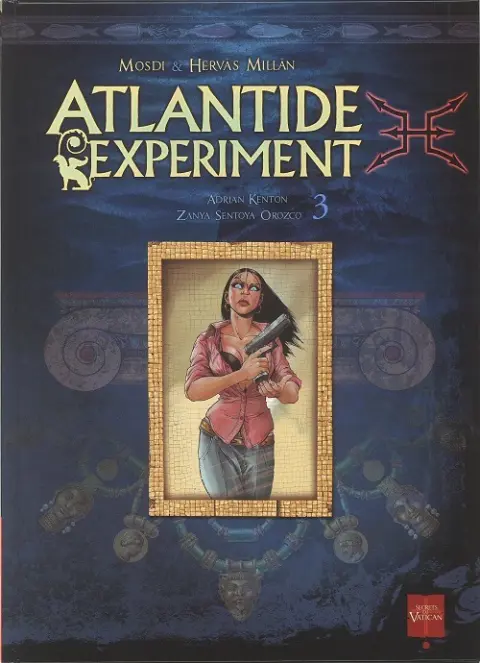 Atlantide experiment Tome 3 Adrian kenton - Zanya Sentya Orozco