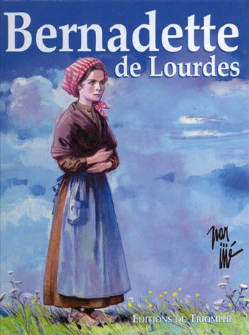 Couverture de l'album L'Étrange destin de Bernadette Tome 1 Bernadette de lourdes