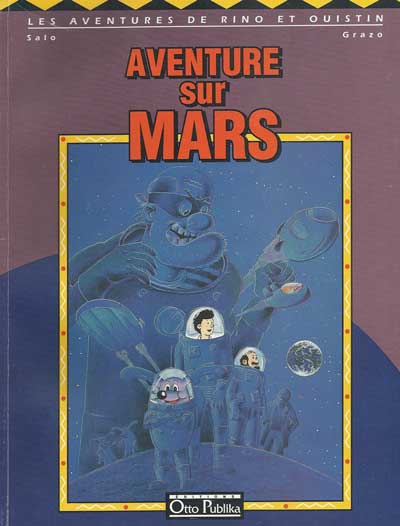 Couverture de l'album Les aventures de Rino et Ouistin Tome 1 Aventure sur Mars