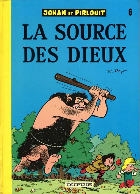 Couverture de l'album Johan et Pirlouit Tome 6 La source des dieux