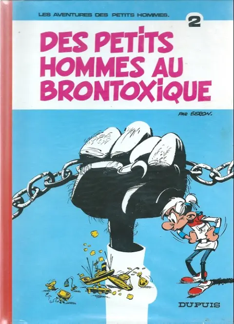 Couverture de l'album Les Petits hommes Tome 2 Des petits hommes au brontoxique
