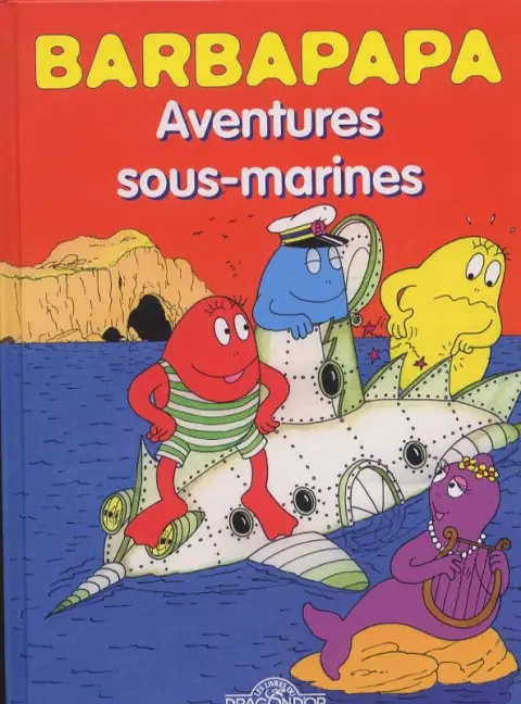 Barbapapa Tome 3 Aventures sous-marines