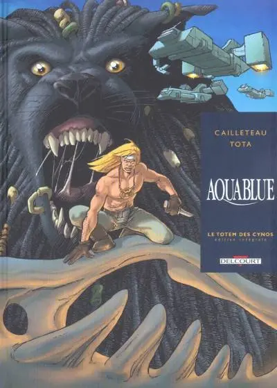 Aquablue Le totem des Cynos Édition Intégrale