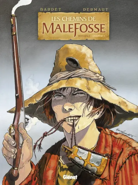 Les Chemins de Malefosse Intégrale Chapitre I
