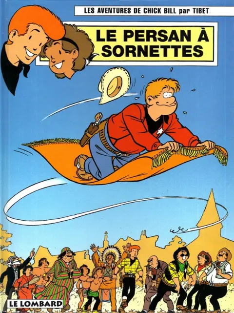 Chick Bill Tome 51 Le persan à sornettes