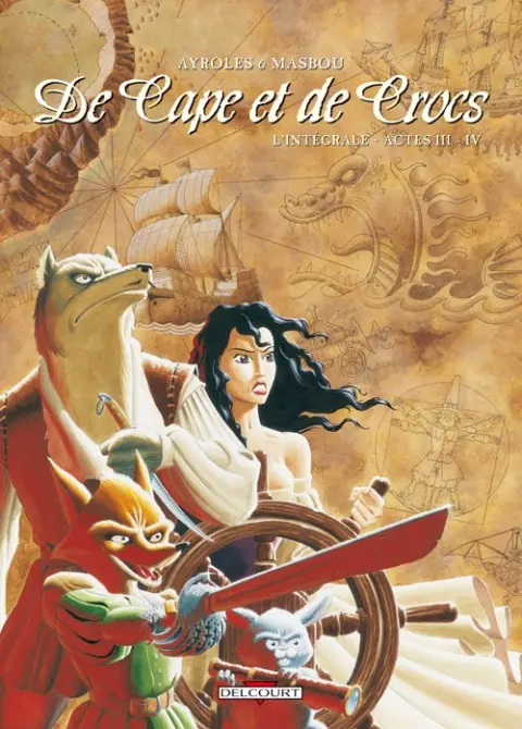 De Cape et de Crocs L'Intégrale Actes III - IV