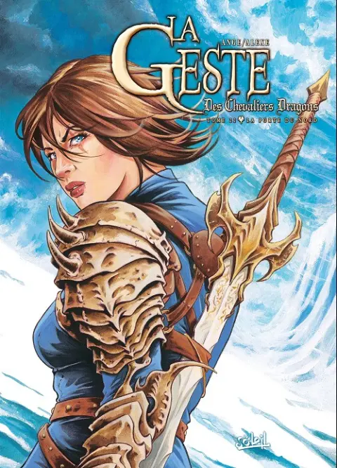 La Geste des Chevaliers Dragons Tome 22 La Porte du Nord