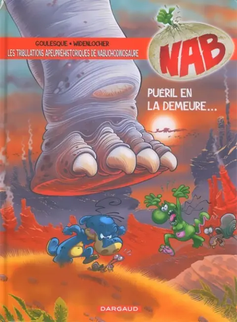 Nabuchodinosaure Tome 14 Puéril en la demeure