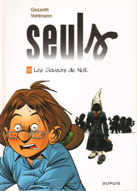 Seuls Tome 11 Les Cloueurs de Nuit