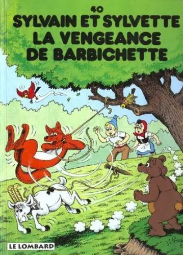Sylvain et Sylvette Tome 40 La vengeance de Barbichette