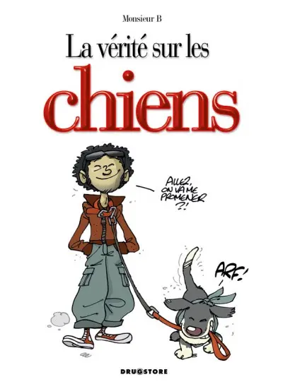 La Vérité sur... Tome 44 Les chiens