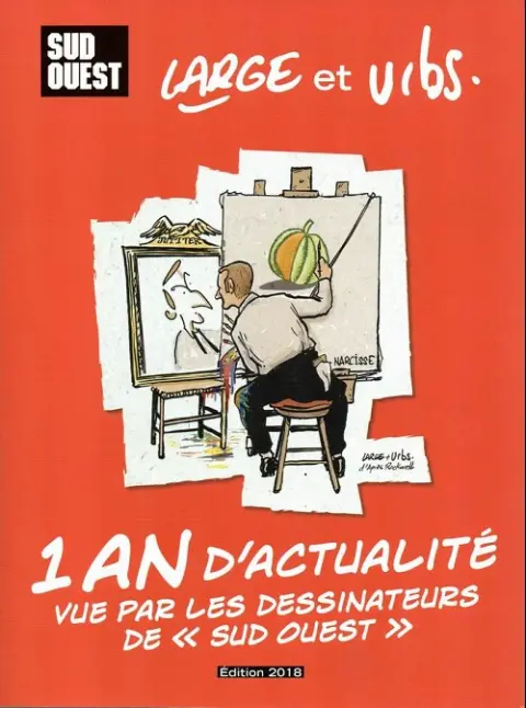 1 an d'actualité vue par les dessinateurs de Sud-Ouest