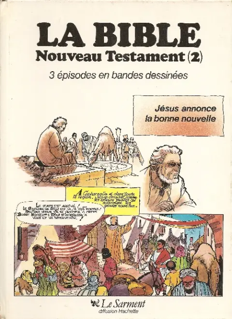 La Bible Tome 2 Jésus annonce la bonne nouvelle