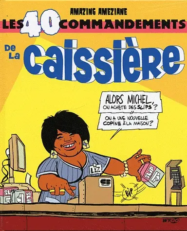 Les 40 commandements Les 40 commandements de la caissière