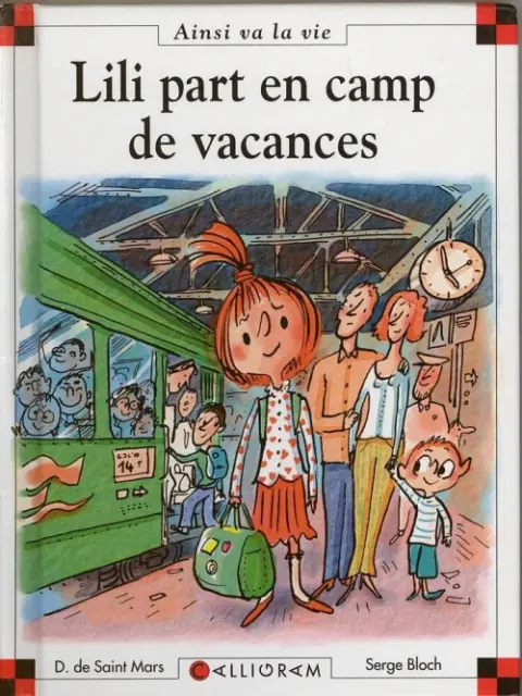 Ainsi va la vie Tome 80 Lili part en camp de vacances