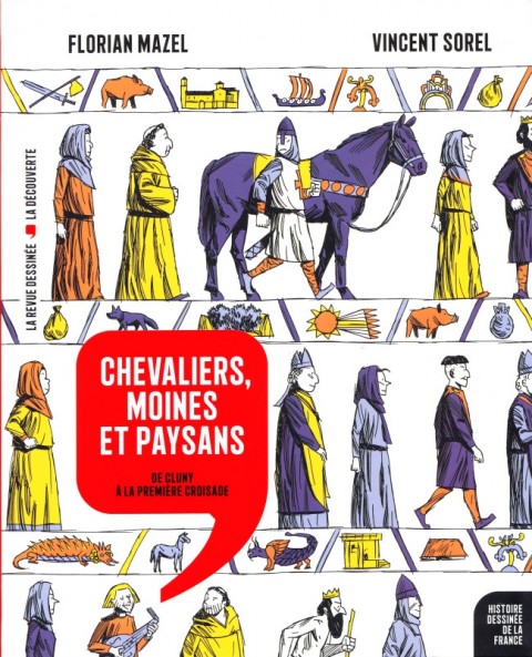 Couverture de l'album Histoire dessinée de la France Tome 6 Chevaliers, moines et paysans - De Cluny à la Première croisade