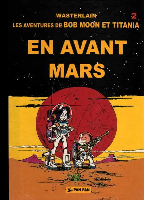 Bob Moon et Titania Tome 2 En avant Mars