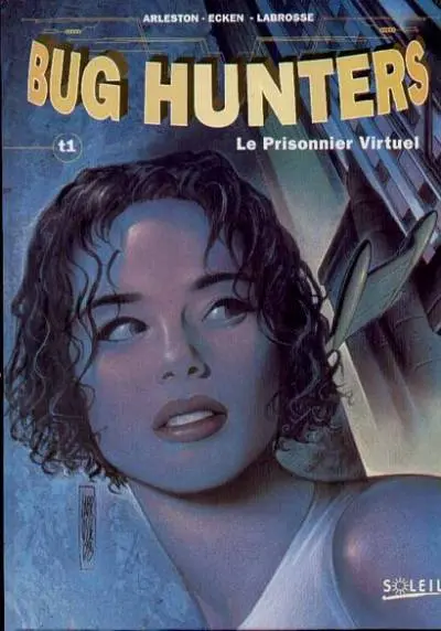 Bug hunters Tome 1 Le prisonnier virtuel
