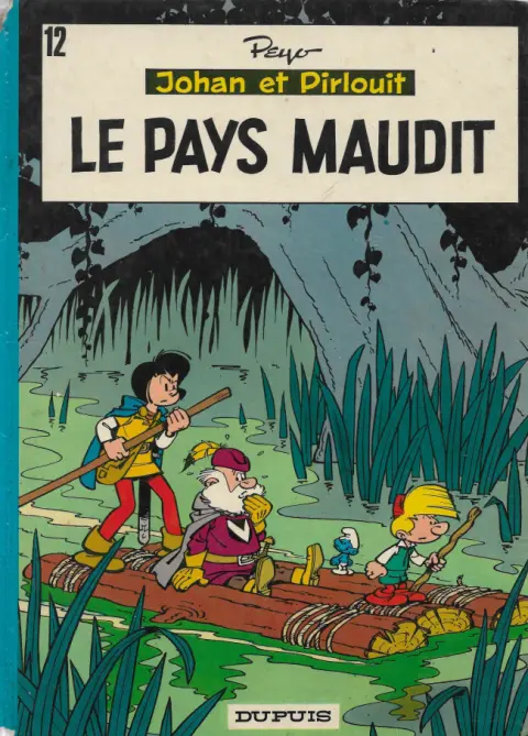 Johan et Pirlouit Tome 12 Le pays maudit
