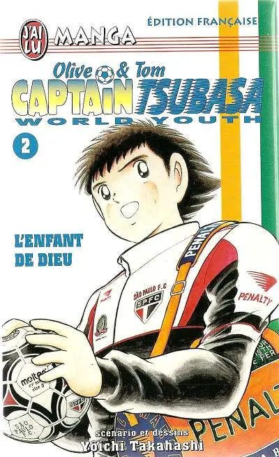 Captain Tsubasa (Olive & Tom) - World Youth Tome 2 L'Enfant de Dieu