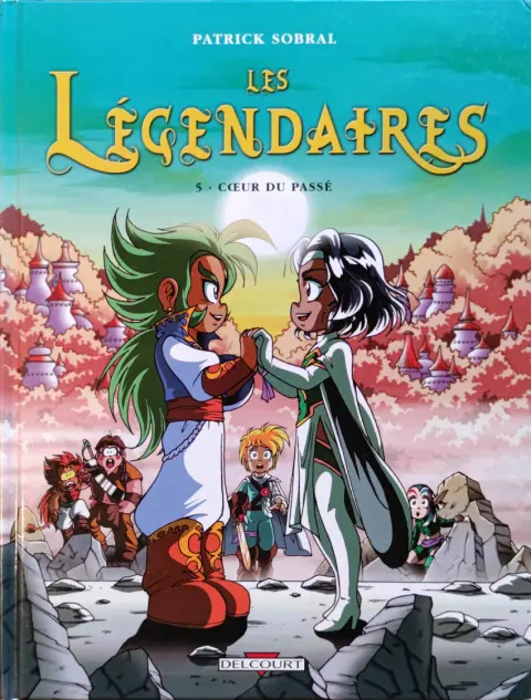Couverture de l'album Les Légendaires Tome 5 Cœur du passé