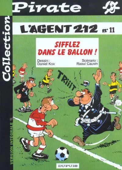 L'Agent 212 Tome 11 Sifflez dans le ballon !