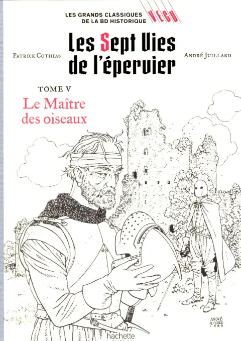 Les grands Classiques de la BD Historique Vécu - La Collection Tome 6 Les Sept Vies de l'épervier - Tome V: Le Maître des oiseaux