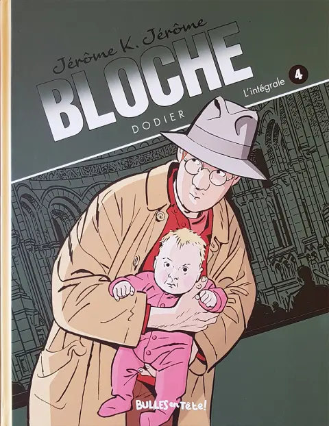 Jérôme K. Jérôme Bloche L'intégrale - Bulles en Tête ! 4