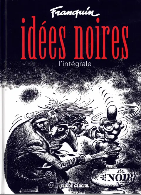 Couverture de l'album Idées noires l'intégrale