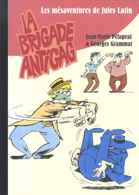 Les mésaventures de Jules Latin La brigade antigag