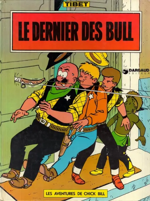 Chick Bill Tome 7 Le dernier des Bull