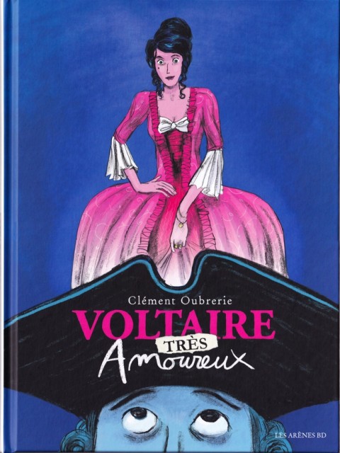 Voltaire amoureux Tome 2 Voltaire très amoureux