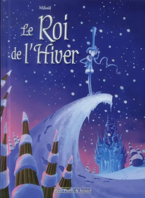 La Neige Le Roi de l'Hiver