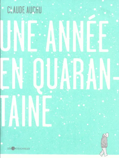 Une année en quarantaine