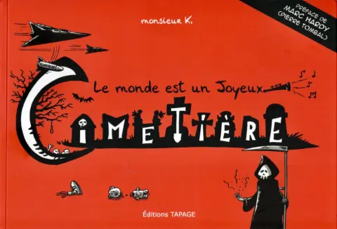 Le monde est un joyeux cimetière