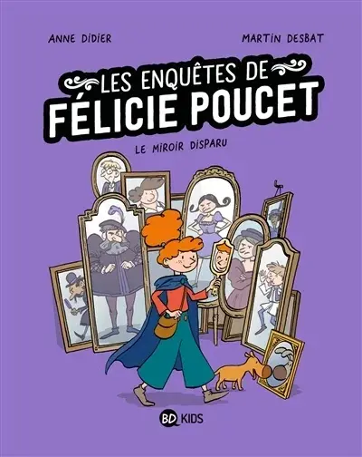 Félicie Poucet 2 Le miroir disparu