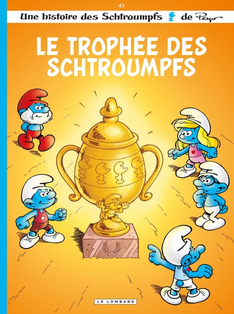Les Schtroumpfs Tome 43 Le Trophée des Schtroumpfs