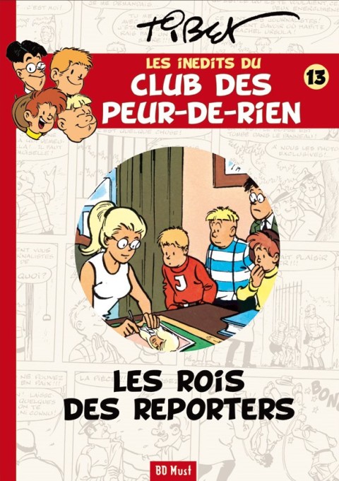 Le Club des Peur-de-rien Les inédits Tome 13 Les rois des reporters